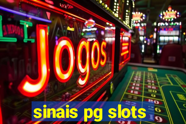 sinais pg slots